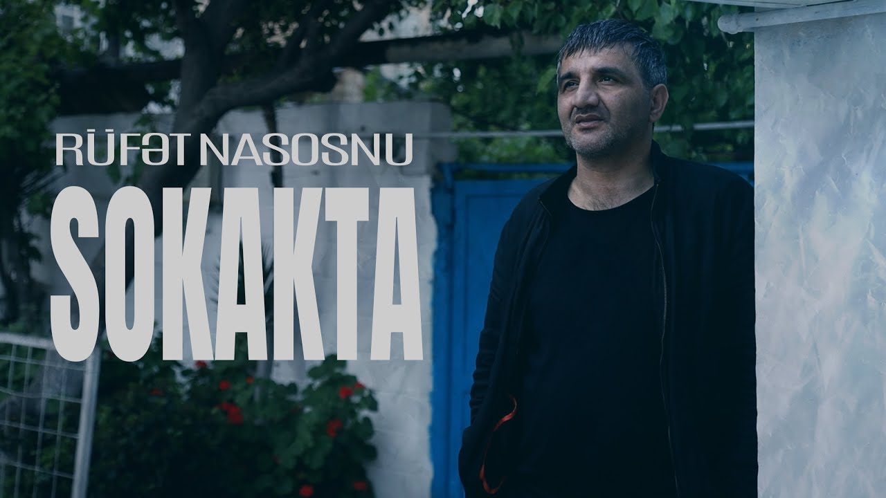 Rufet Nasosnu - Sokakta (Official Video) Mp3 Yüklə