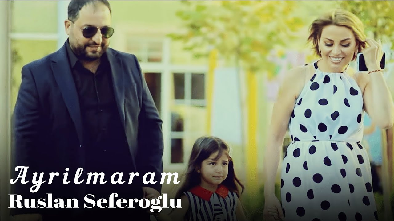 Ruslan Seferoglu - Ayrilmaram (Official Video) Mp3 Yüklə