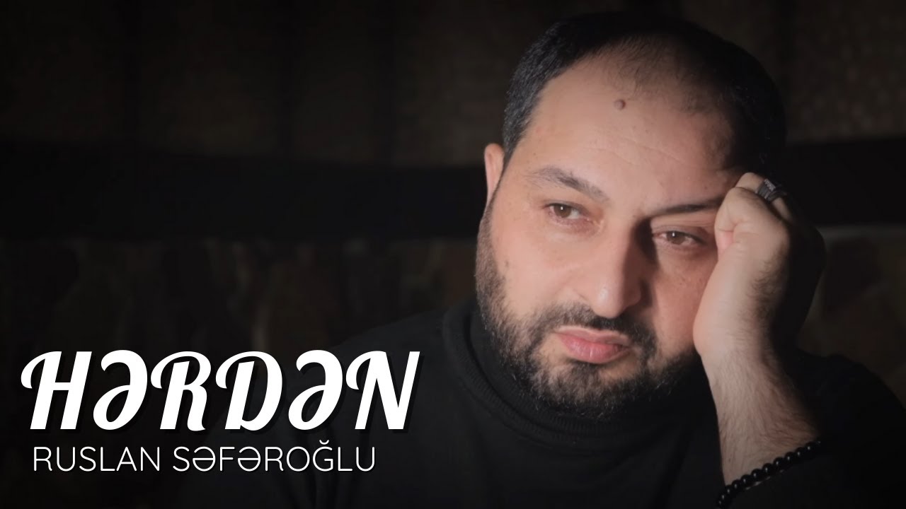Ruslan Seferoglu - Herden (Official Video) Mp3 Yüklə