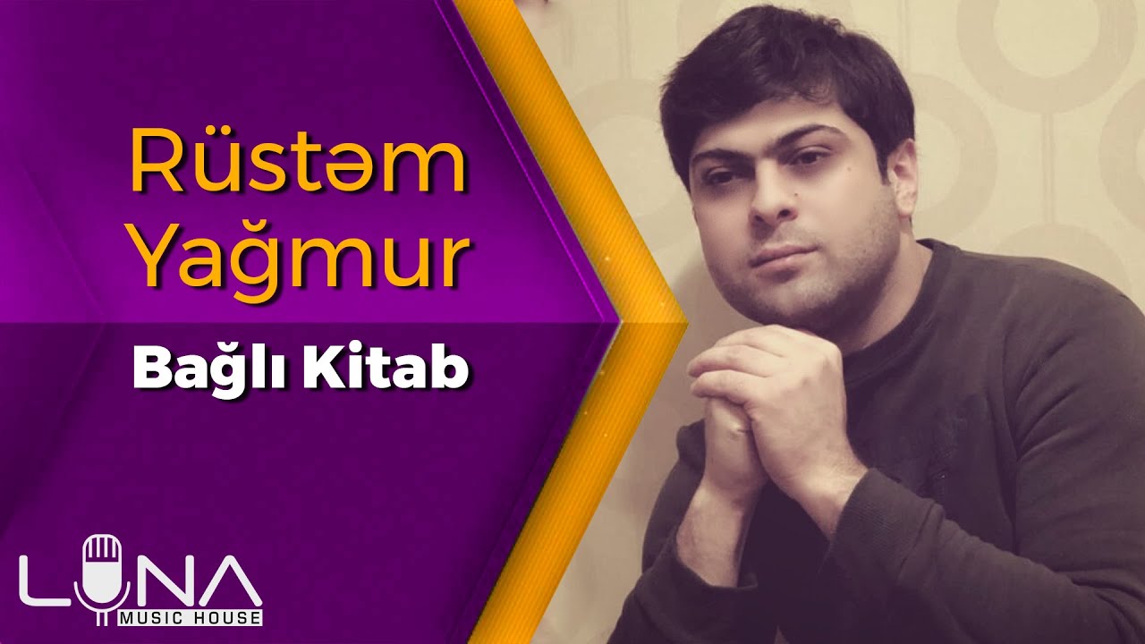 Rustem Yagmur - Bagli Kitab 2019 Mp3 Yüklə