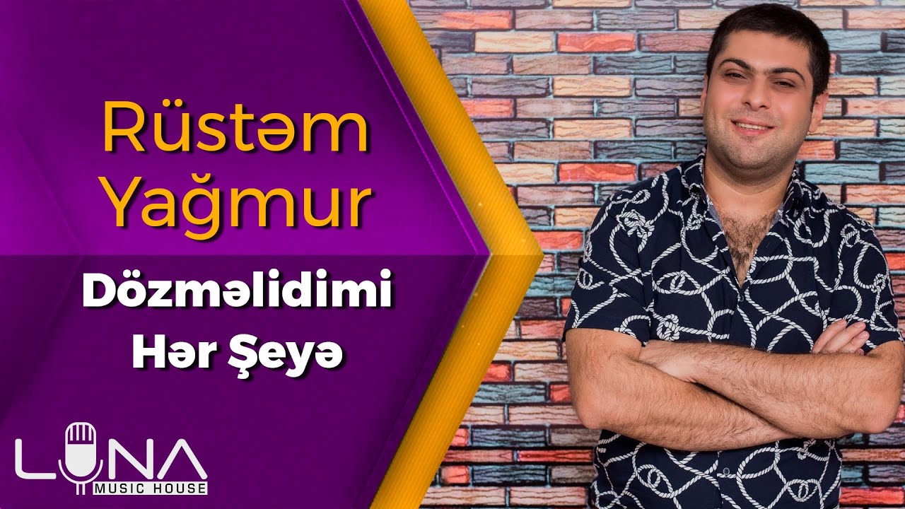 Rustem Yagmur - Dozmelidimi Her Seye 2020 | Azeri Music [OFFICIAL] Mp3 Yüklə