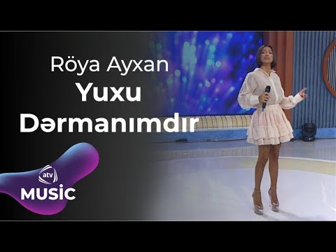Röya Ayxan - Yuxu Dərmanımdır / Rəngarəng səhər Mp3 Yüklə