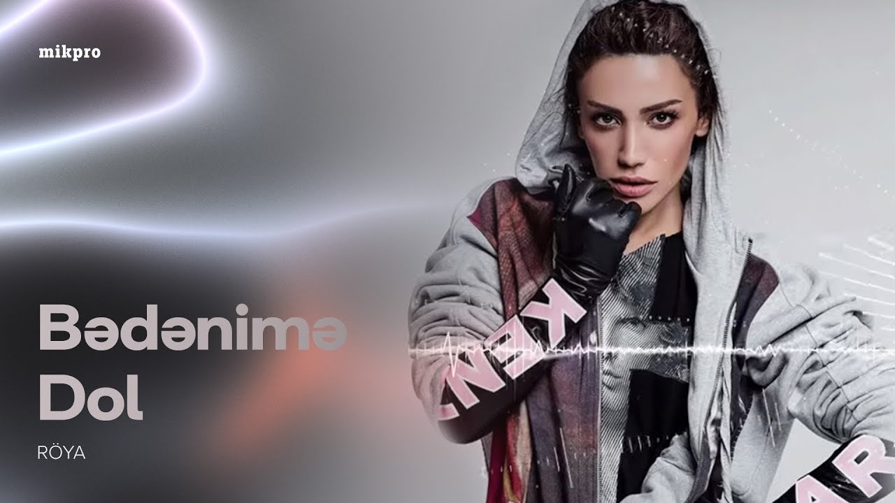 Röya – Bədənimə Dol (Rəsmi Audio) Mp3 Yüklə