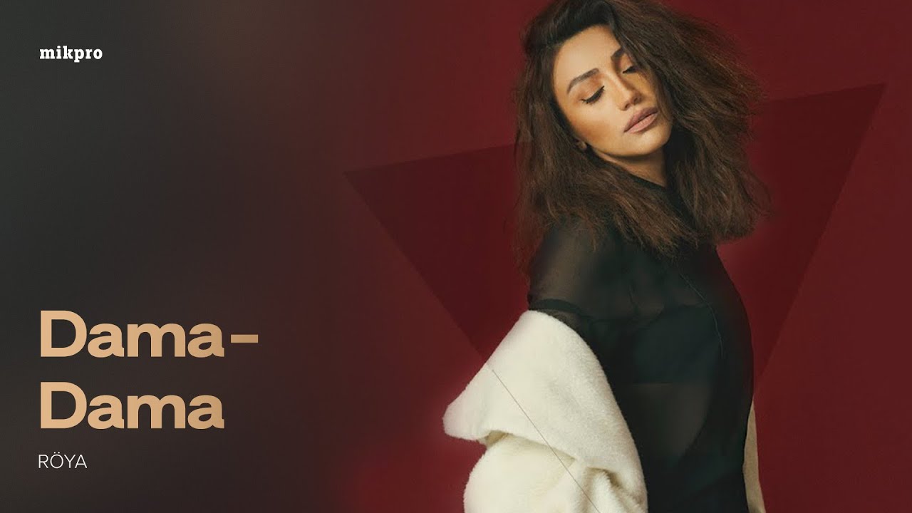 Röya – Dama-Dama (Rəsmi Audio) Mp3 Yüklə