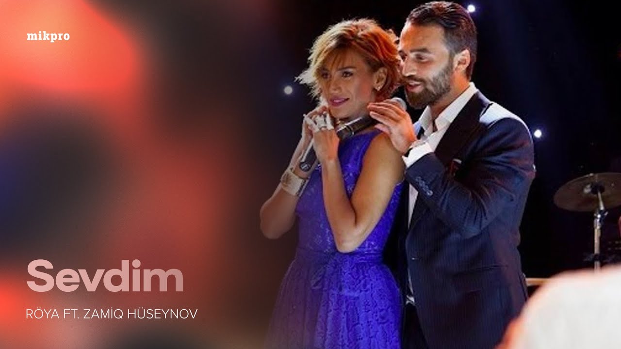 Röya ft. Zamiq Hüseynov – Sevdim (Rəsmi Audio) Mp3 Yüklə