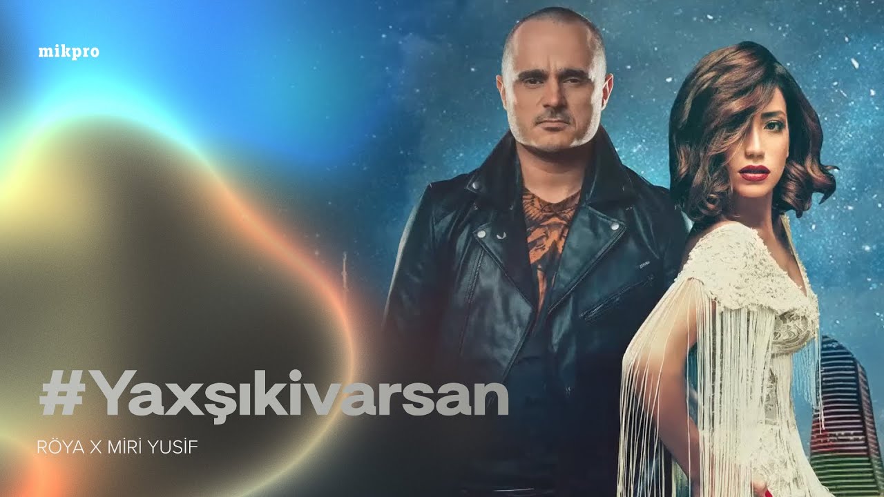 Röya & Miri Yusif – Mp3 Yüklə