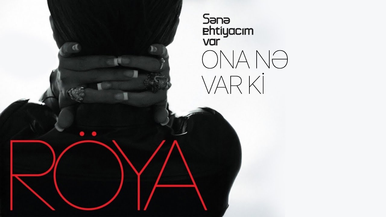 Röya – Ona Nə Var Ki (Rəsmi Audio) Mp3 Yüklə