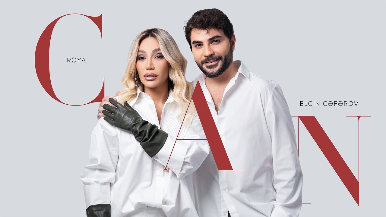 Röya x Elçin Cəfərov – Can (Rəsmi Audio) Mp3 Yüklə