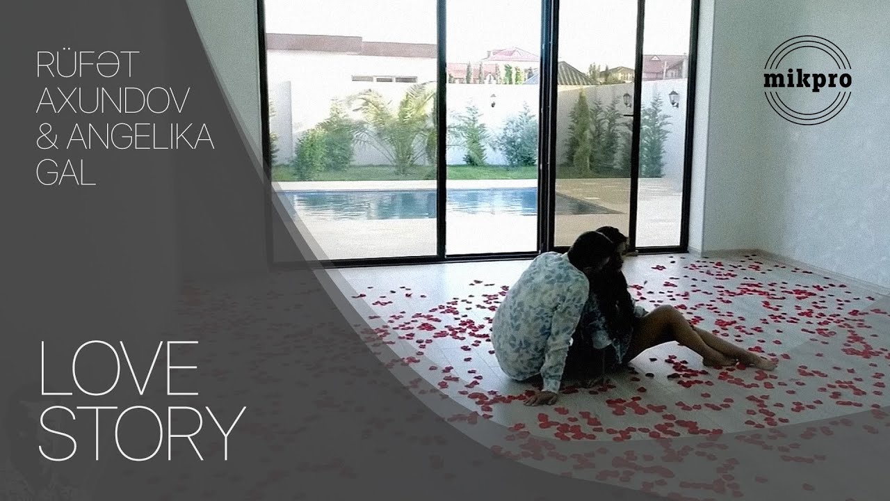 Rüfət Axundov & Angelika Gal — Love Story (Rəsmi Musiqi Videosu) Mp3 Yüklə