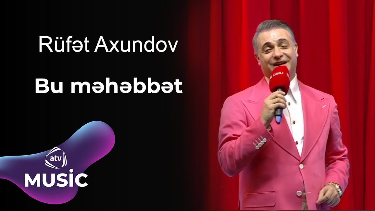 Rüfət Axundov - Bu məhəbbət Mp3 Yüklə