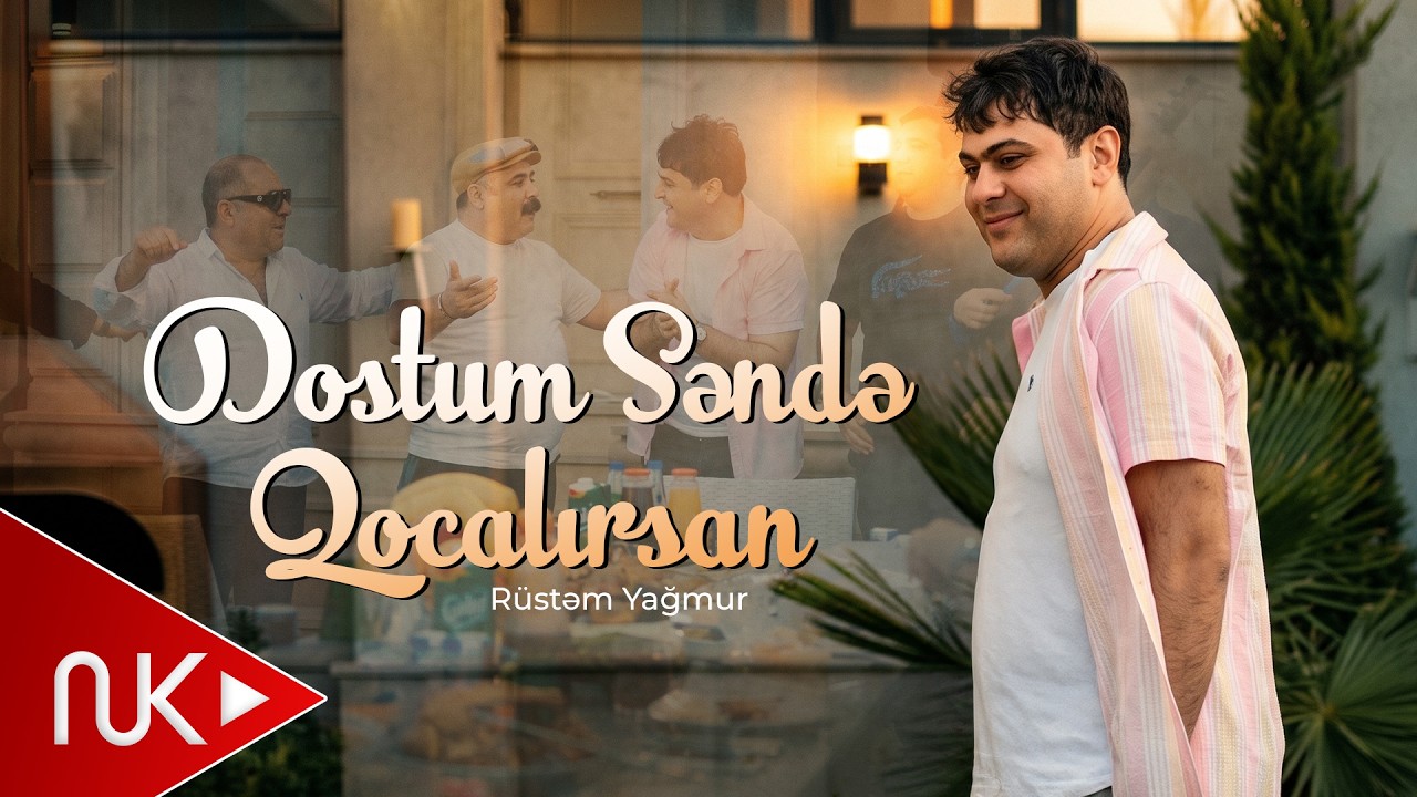 Rüstəm Yağmur - Dostum Səndə Qocalırsan 2026 (Yeni Klip) 4K Mp3 Yüklə