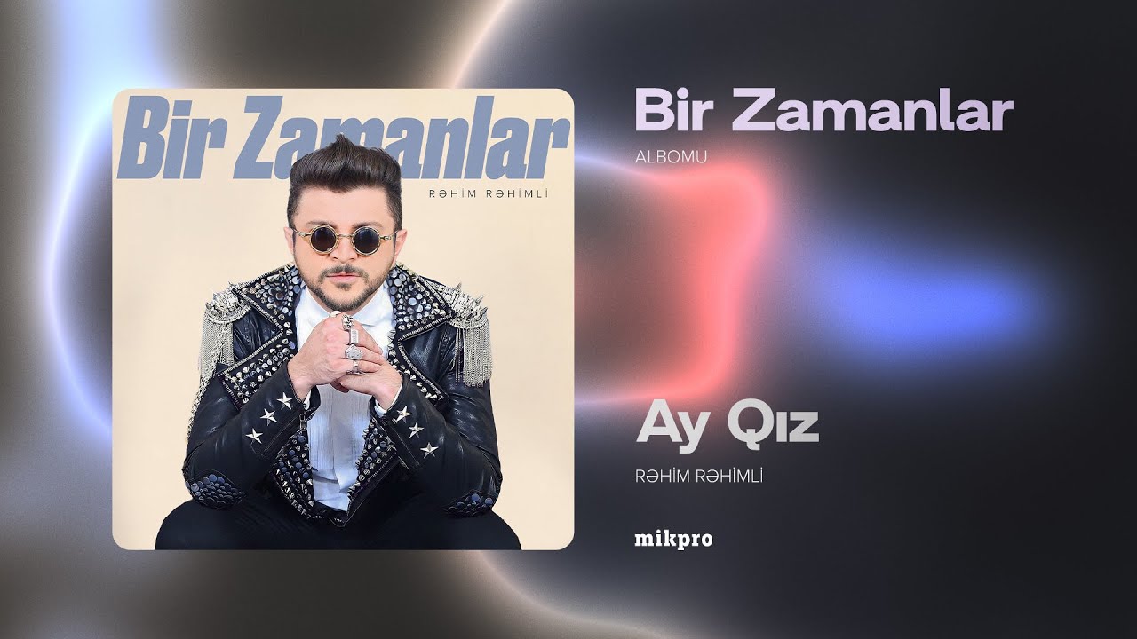 Rəhim Rəhimli ft. Klan-A-Plan — Ay Qız (Audio) Mp3 Yüklə