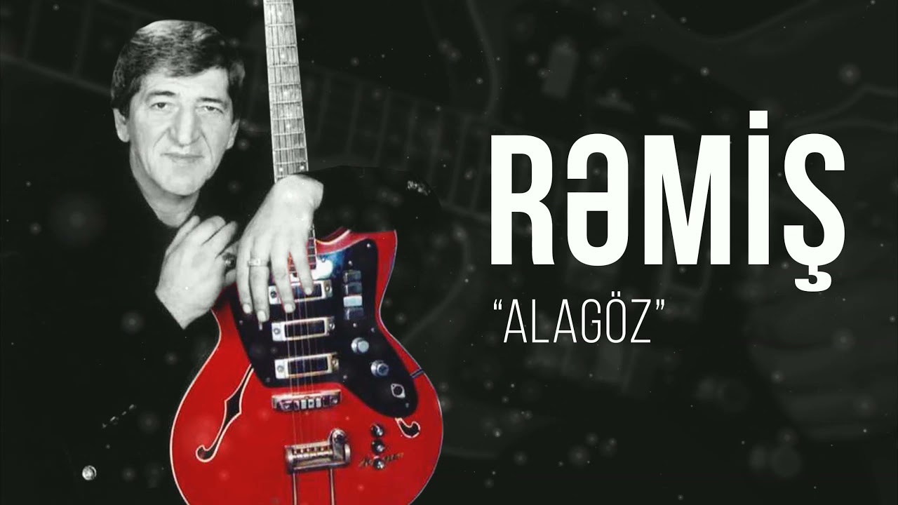 Rəmiş – Alagöz Mp3 Yüklə