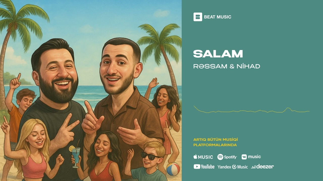 Rəssam & NİHAD - Salam (Rəsmi Musiqi) Mp3 Yüklə
