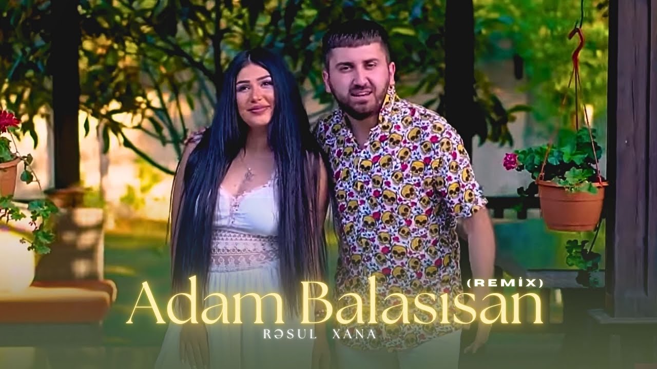 Rəsul Abbasov ft Xana - Remix-(Adam Balasısan) Arxiv 2019 Mp3 Yüklə
