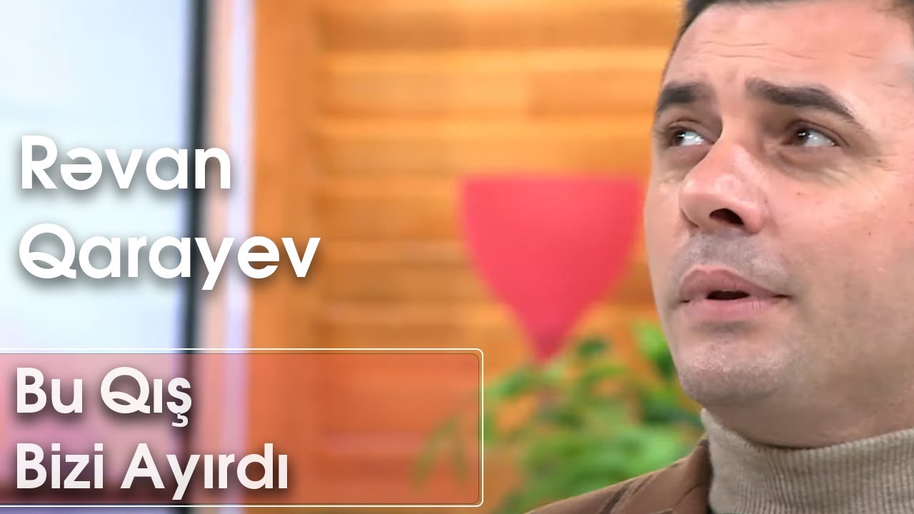 Rəvan Qarayev - Bu Qış Bizi Ayırdı (BirəBir) Mp3 Yüklə