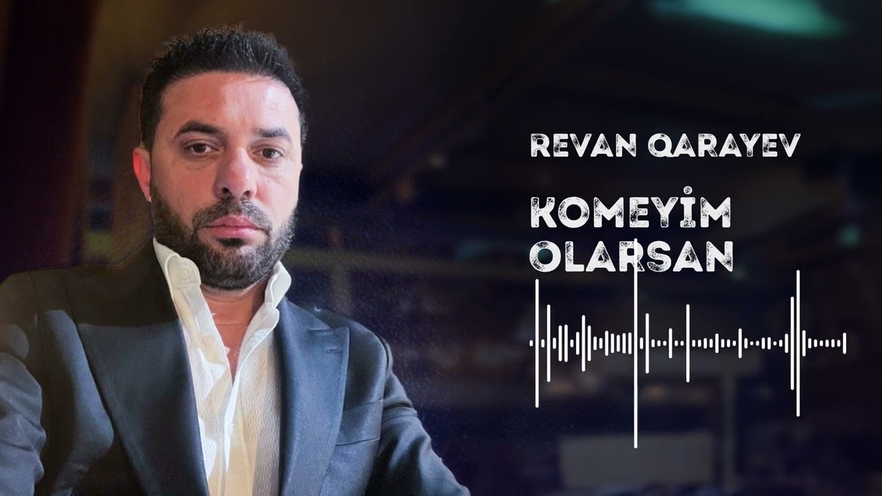 Rəvan Qarayev - Köməyim Olarsan (Official Audio 2024) Mp3 Yüklə