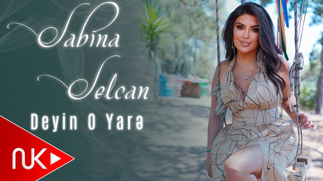Sabina Selcan - Deyin O Yare 2025 (Yeni Klip) Mp3 Yüklə