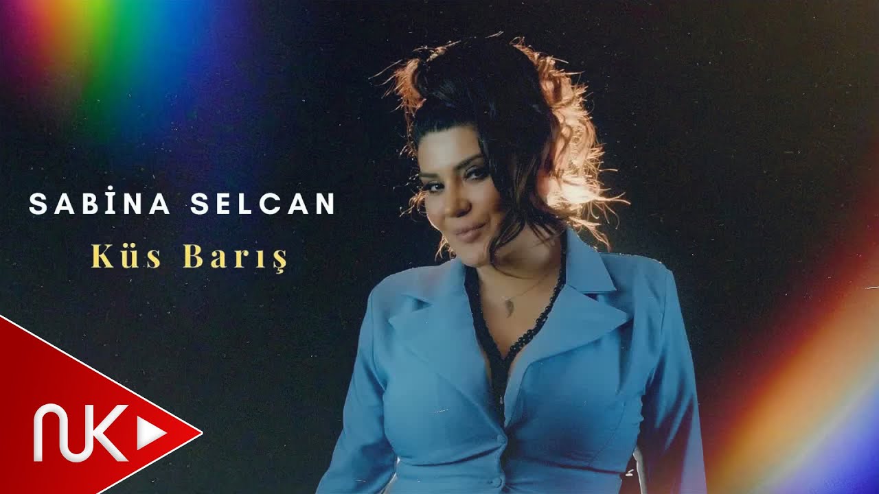 Sabina Selcan - Küs Barış (Official Video) Mp3 Yüklə