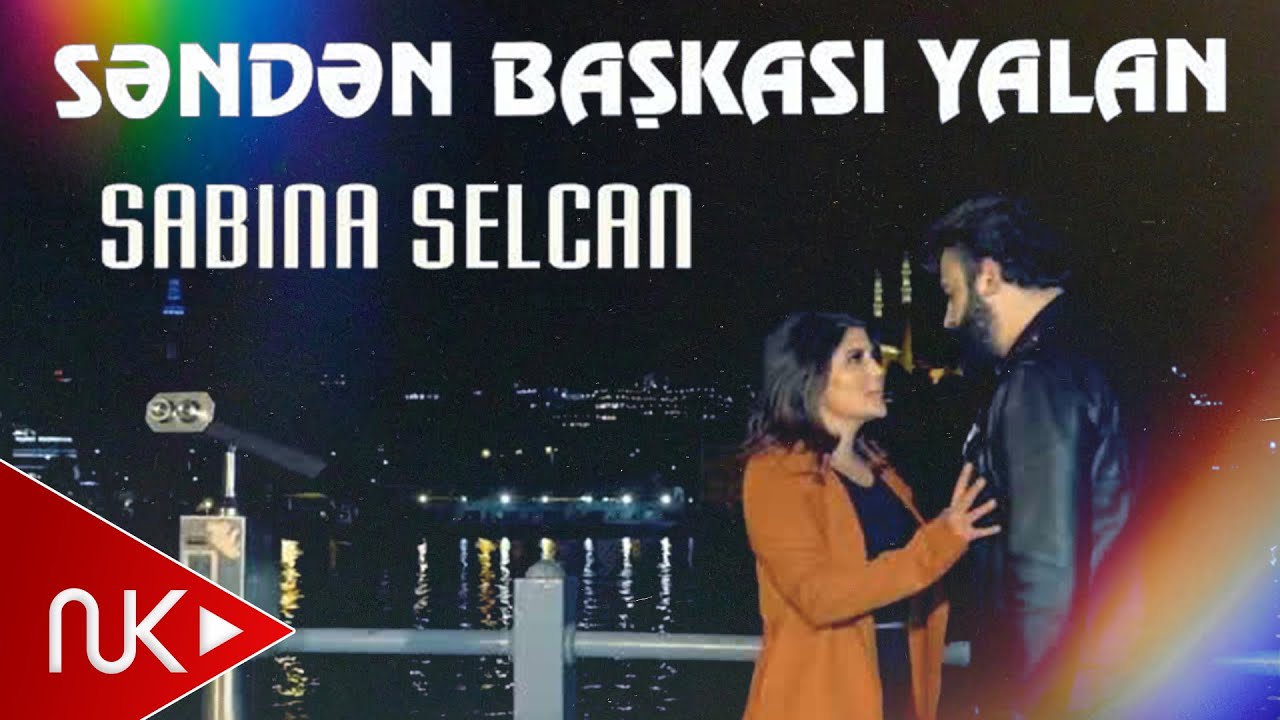 Sabina Selcan - Senden Başqası Yalan (Yeni Klip 2019) Mp3 Yüklə