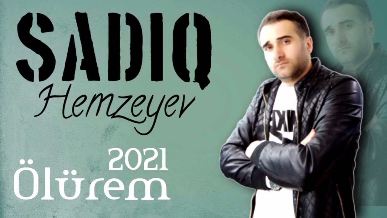 Sadiq Hemzeyev - Ay Zalim Olurem 2021 yeni Mp3 Yüklə