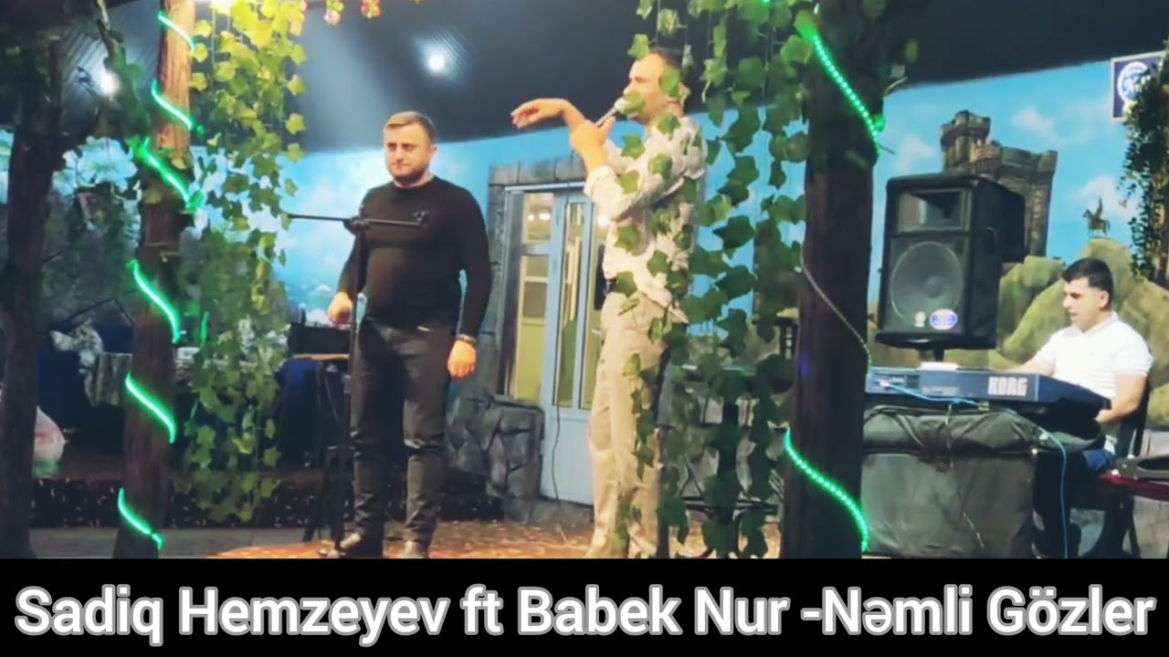 Sadiq Hemzeyev ft Babek Nur - Nemli Gozler 2022 official video Mp3 Yüklə