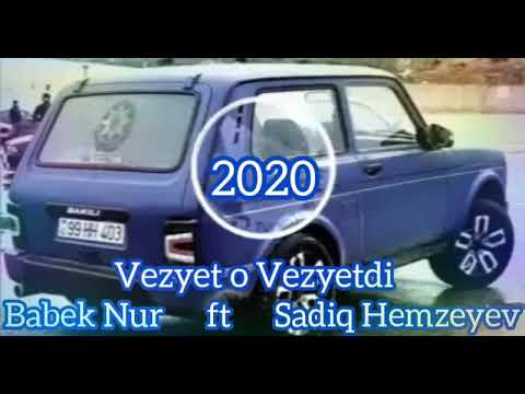 Sadiq Hemzeyev ft Babek Nur -Vezyet o vezyetdi.2020 Mp3 Yüklə