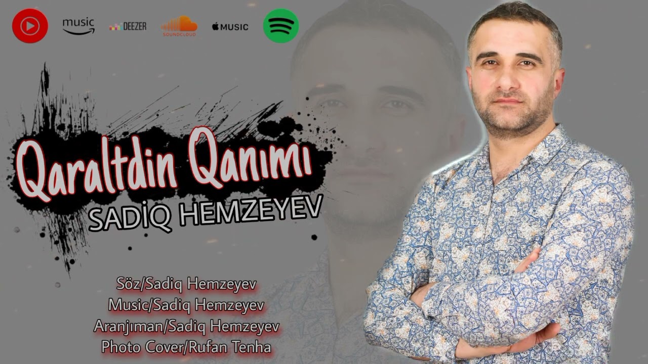 Sadiq Hemzeyev - Qaraltdin qanimi 2023 Mp3 Yüklə