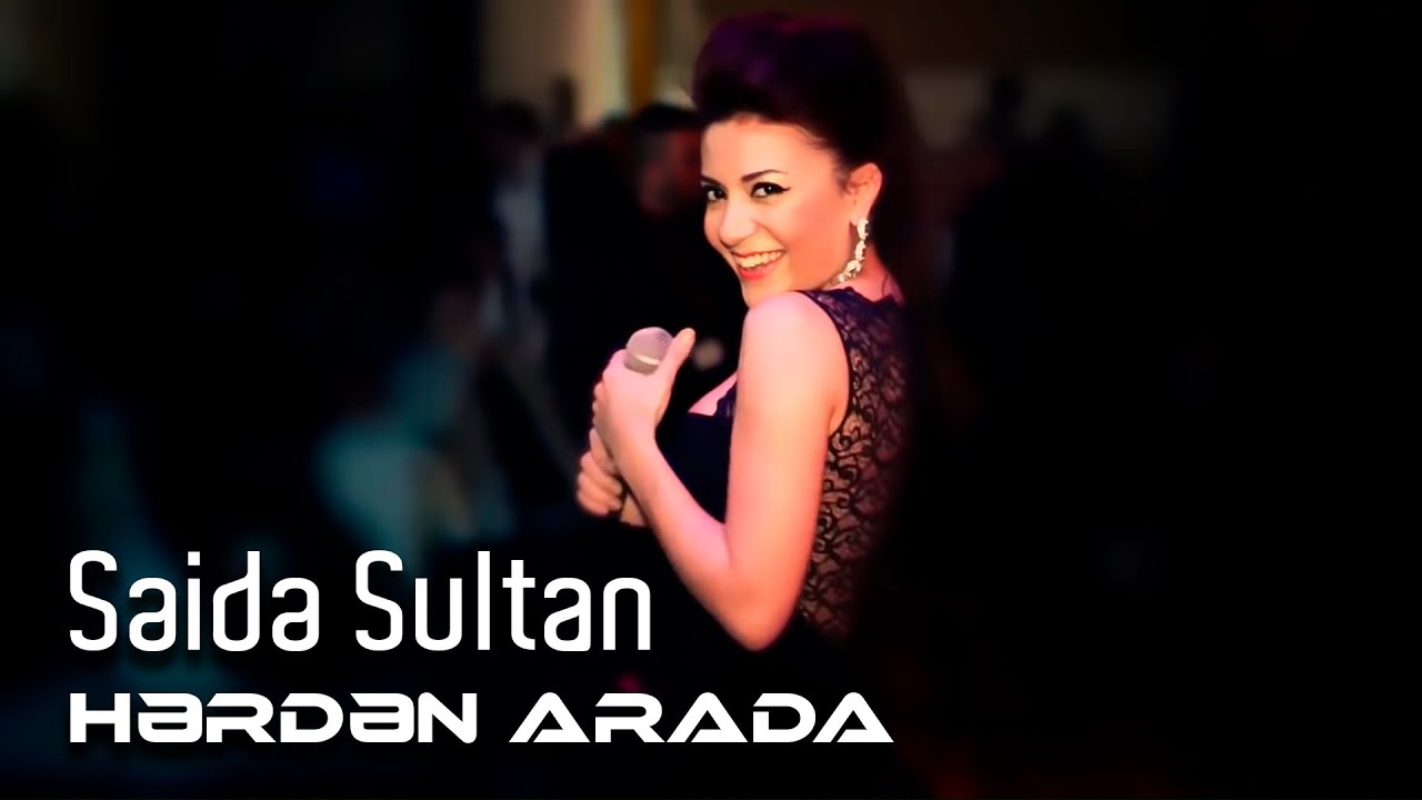 Saida Sultan - Hərdən arada (Official Video) Mp3 Yüklə