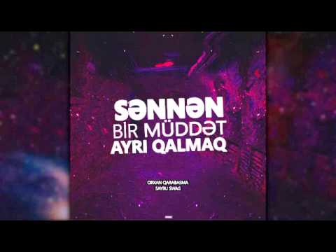 SAYBU ft. OGB - Sennen bir muddet ayri qalmaq Mp3 Yüklə