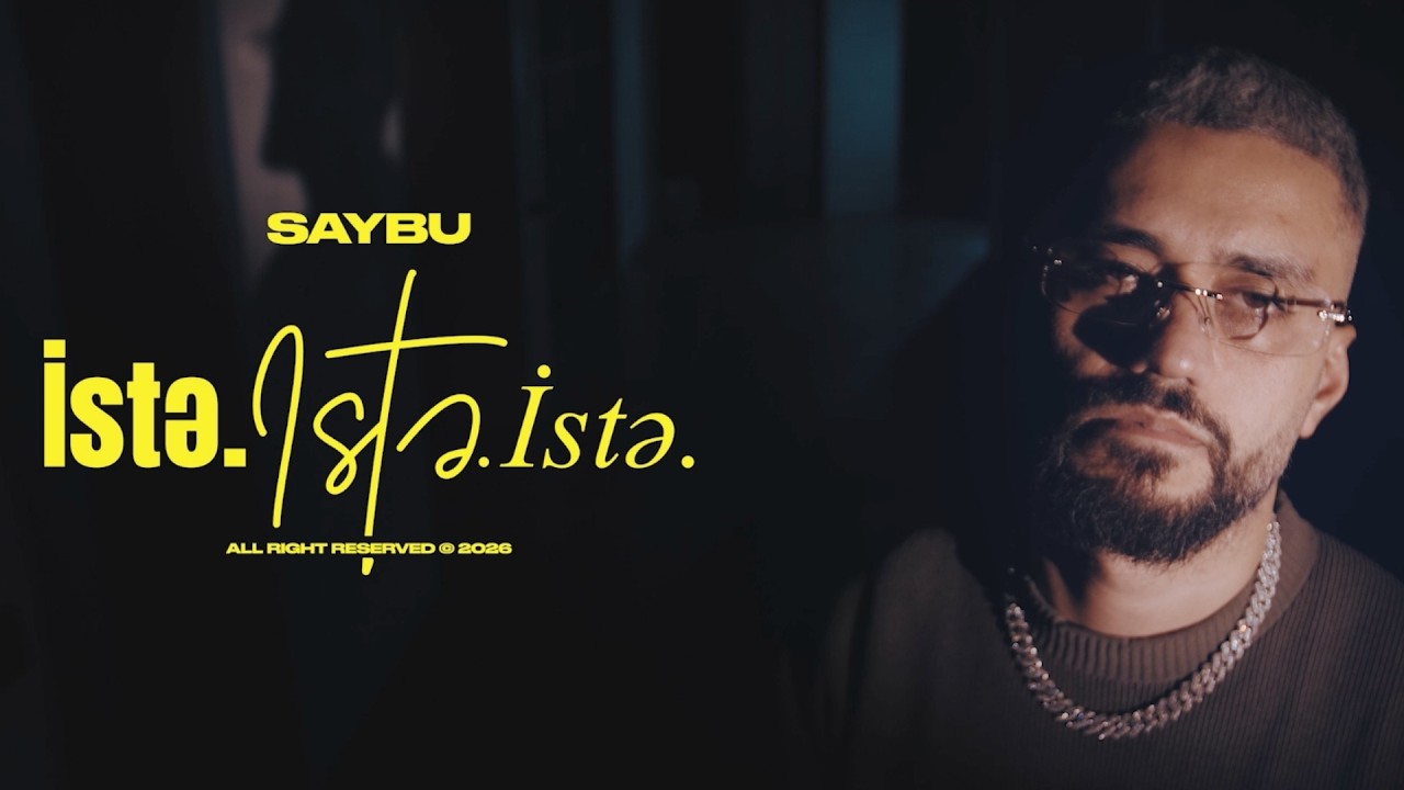 SAYBU - İstə, İstə, İstə (Official Music Video) Mp3 Yüklə