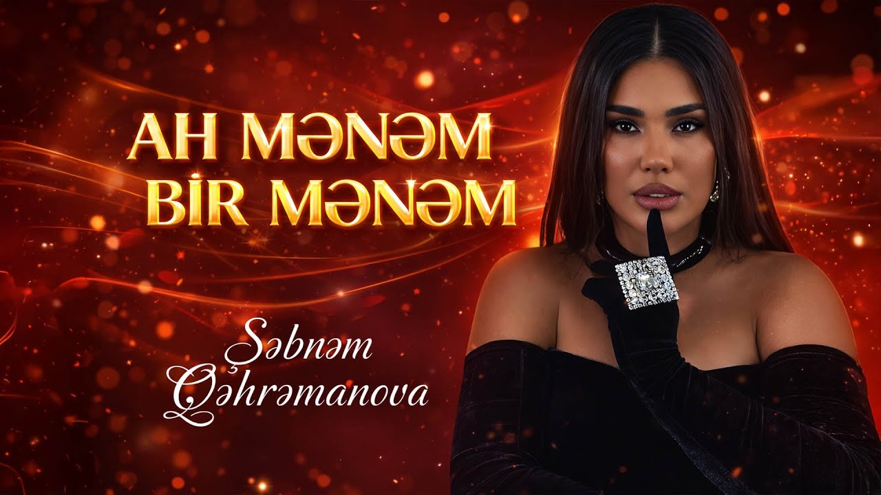 Sebnem Qehremanova - Ah Menem Bir Menem (Official Video) Mp3 Yüklə