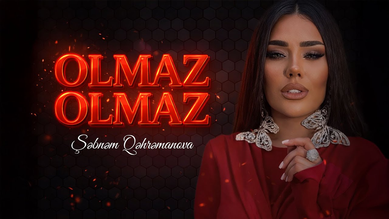 Sebnem Qehremanova - Olmaz Olmaz (Official Video) Mp3 Yüklə