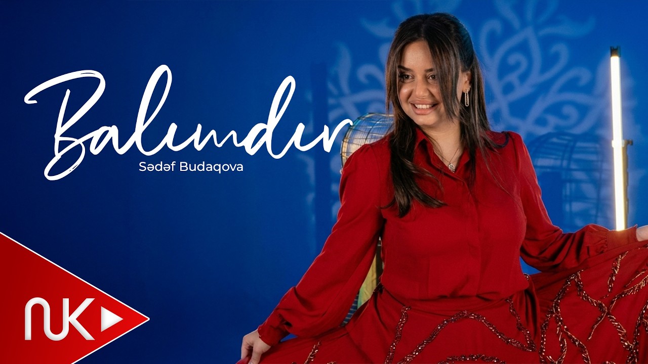 Sedef Budaqova - Balimdir 2026 (Yeni Klip) 4K Mp3 Yüklə