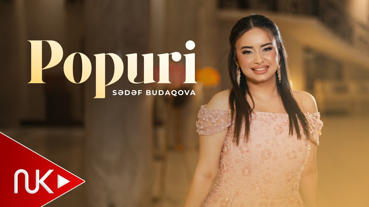 Sedef Budaqova - Popuri 2026 (Yeni Klip) 4K Mp3 Yüklə
