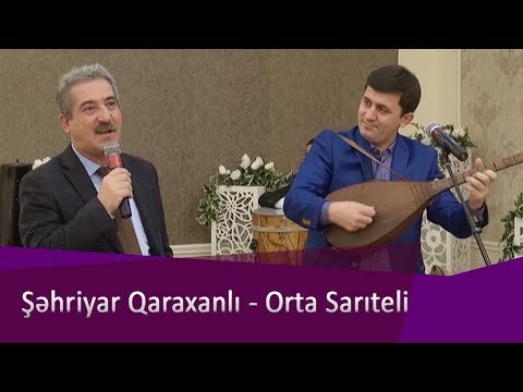 Sehriyar Qaraxanli - Orta Saritel Mp3 Yüklə