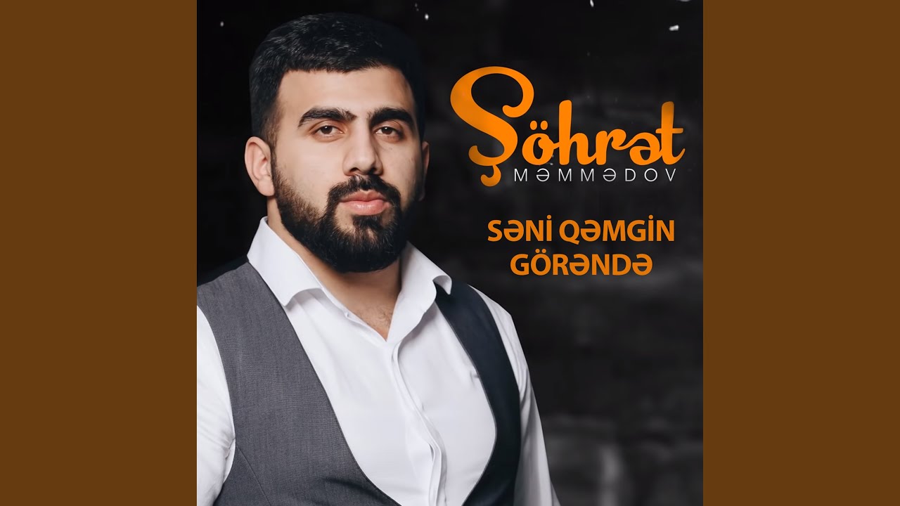 Seni Qemqin Görende Mp3 Yüklə