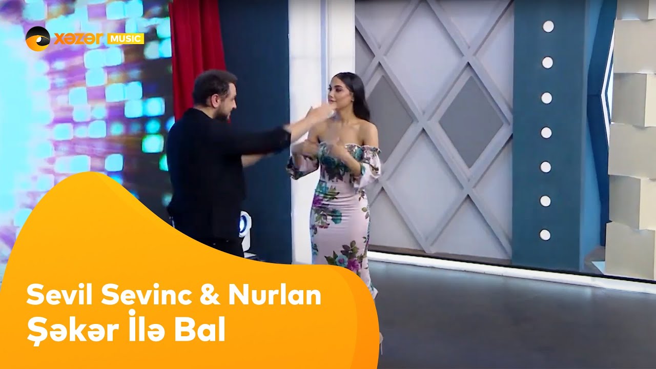 Sevil Sevinc və Nurlan Təhməzli - Şəkər İlə Bal Mp3 Yüklə