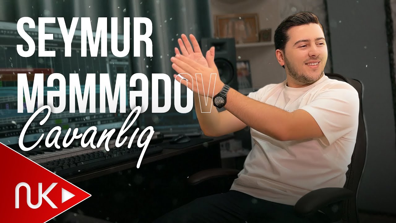Seymur Memmedov - Cavanliq (Yeni 2024) Mp3 Yüklə