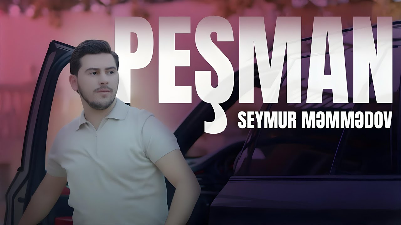 Seymur Məmmədov — Peşman (Rəsmi Audio) Mp3 Yüklə