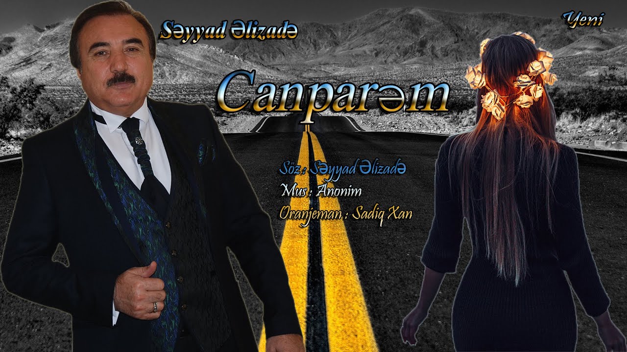 Seyyad Elizade - Canparem (Official Audio)(Yeni\\\\New) Mp3 Yüklə
