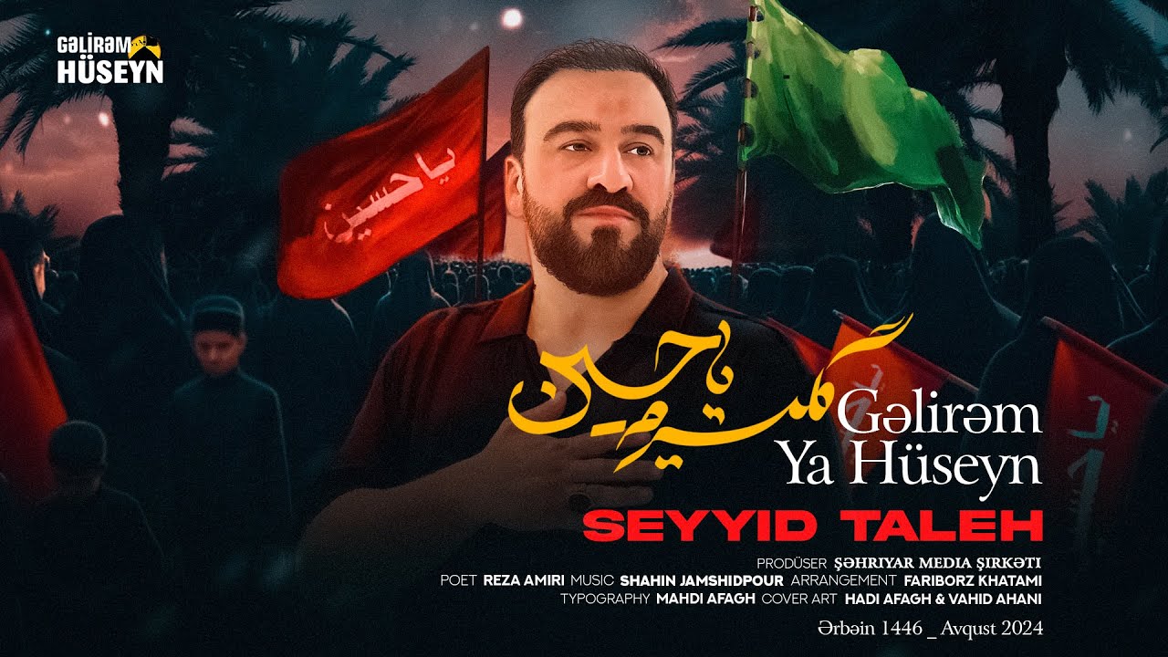 Seyyid Taleh - Gəlirəm Ya Hüseyn (Ərbəin 2024) Mp3 Yüklə