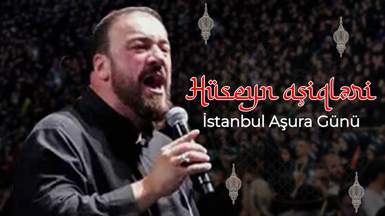 Seyyid Taleh - Hüseyn aşiqləri / İstanbul Aşura Günü / 2024 Mp3 Yüklə