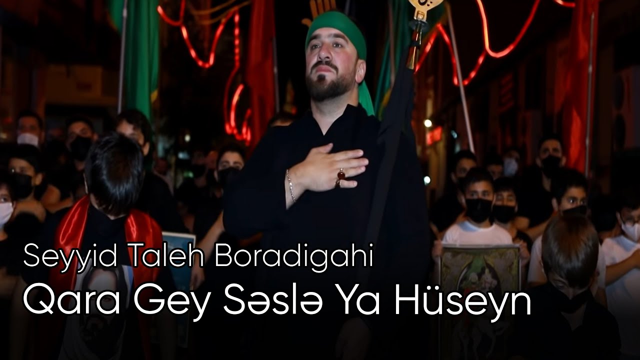 Seyyid Taleh - Qara Gey Səslə Ya Hüseyn (Official Video) Mp3 Yüklə