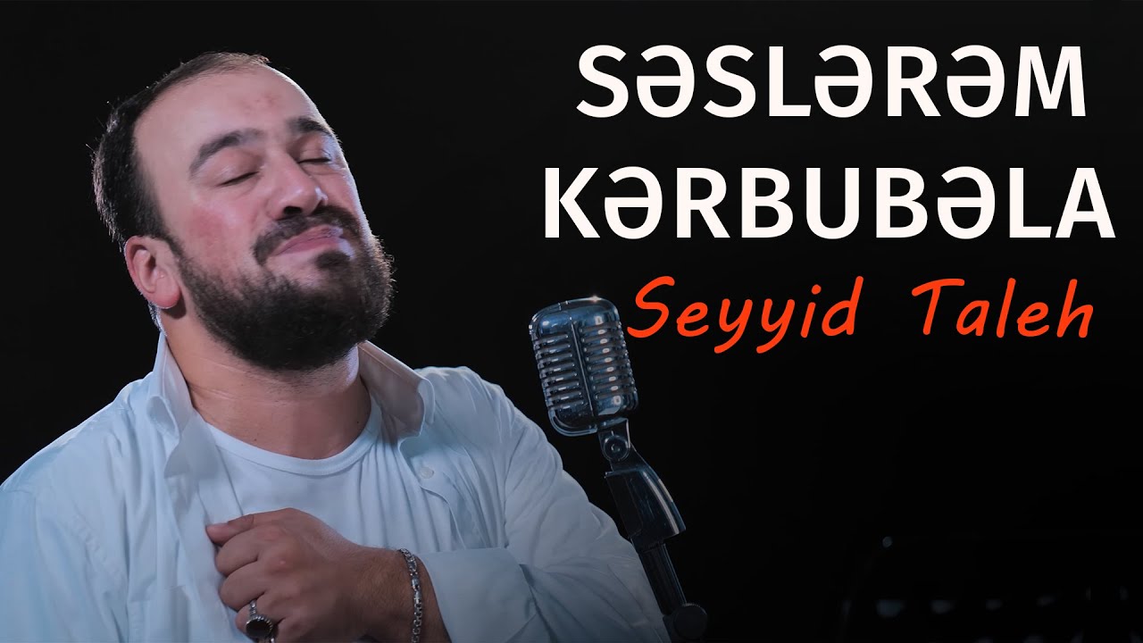 Seyyid Taleh - Səslərəm Kərbubəla - Ərbəin üçün (Official Video) Mp3 Yüklə