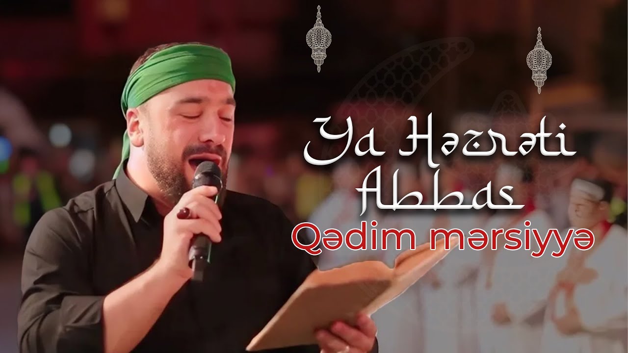 Seyyid Taleh - Ya Həzrəti Abbas - Qədim mərsiyyə / İstanbul Zeynebiye / 2024 Mp3 Yüklə