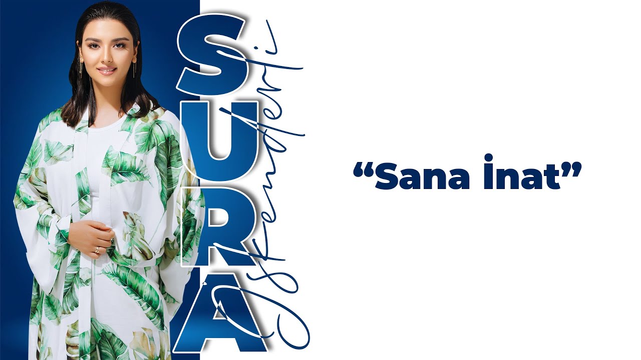 Sura İskenderli-Sana İnat (Official Audio) Mp3 Yüklə