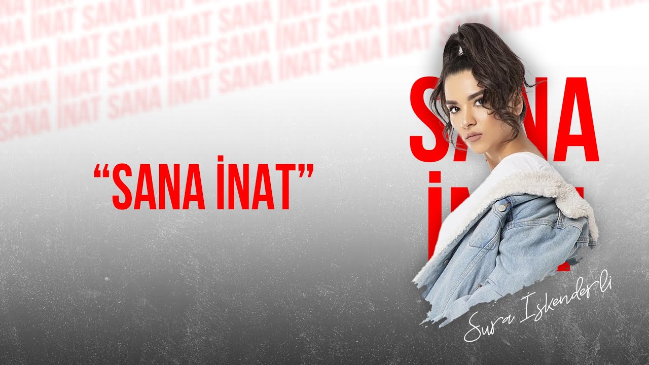 Sura İskenderli - Sana İnat (Remix) Mp3 Yüklə