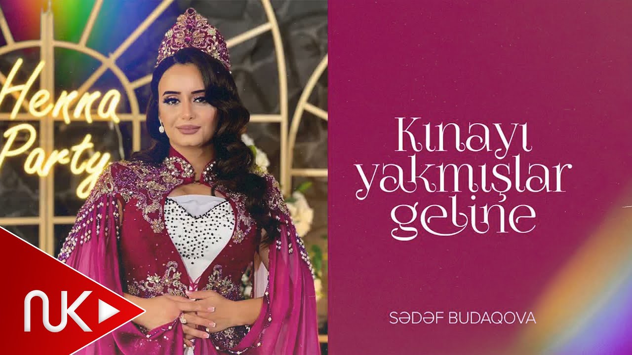 Sədəf Budaqova — Kınayı Yakmışlar Geline Mp3 Yüklə