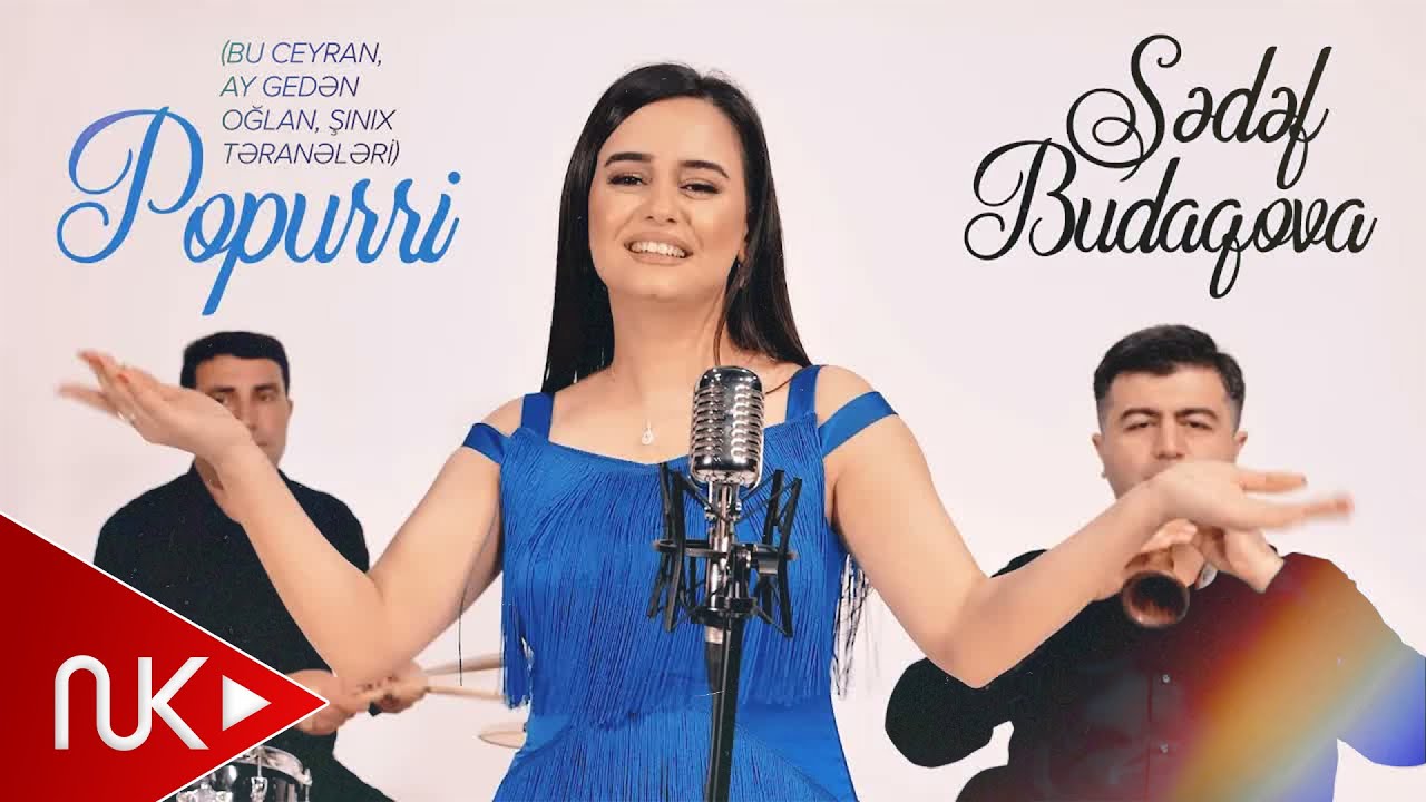 Sədəf Budaqova — Popuri (Bu Ceyran, Ay Gedən Oğlan, Şınıx Təranləri) Mp3 Yüklə